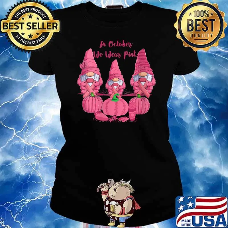 Womens In October We Wear Pink Gnomes Breast Cancer Awareness V-Neck T-Shirt Ladies tee