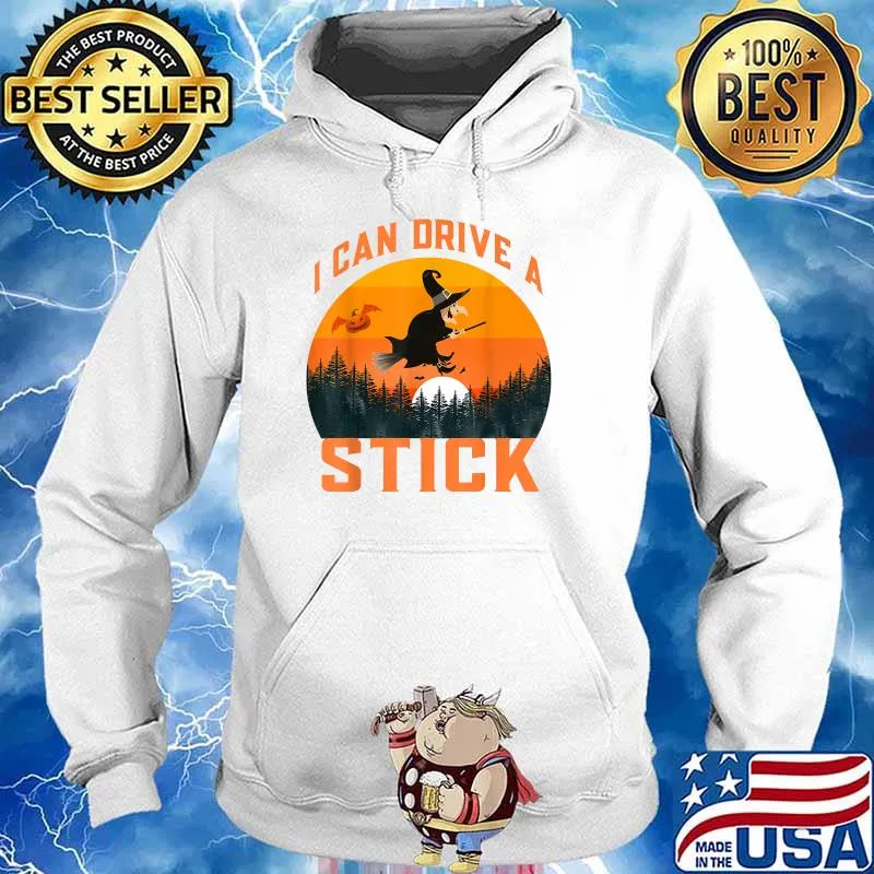 Yes I can Drive a stick Halloween Costume Old Witch T-Shirt Hoodie