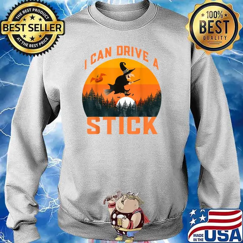 Yes I can Drive a stick Halloween Costume Old Witch T-Shirt Sweater