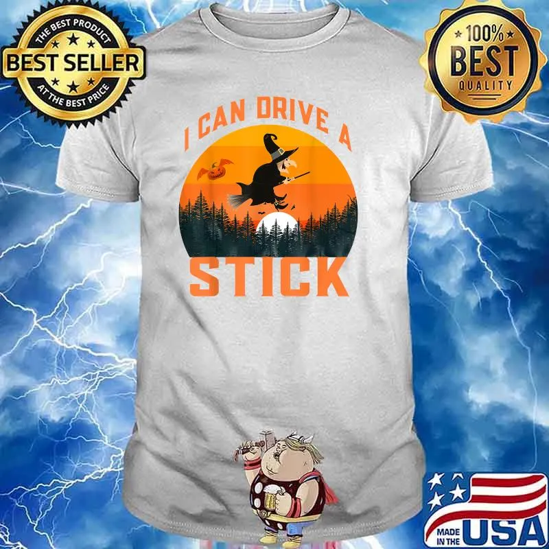 Yes I can Drive a stick Halloween Costume Old Witch T-Shirt