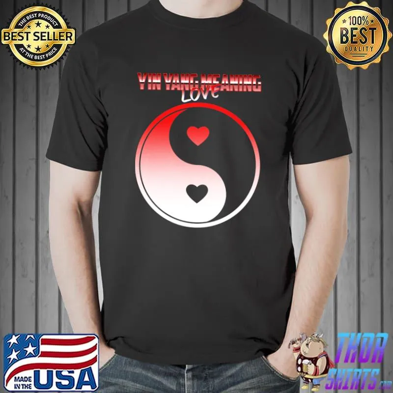 Yin Yang Meaning Love Essential T-Shirt Unisex