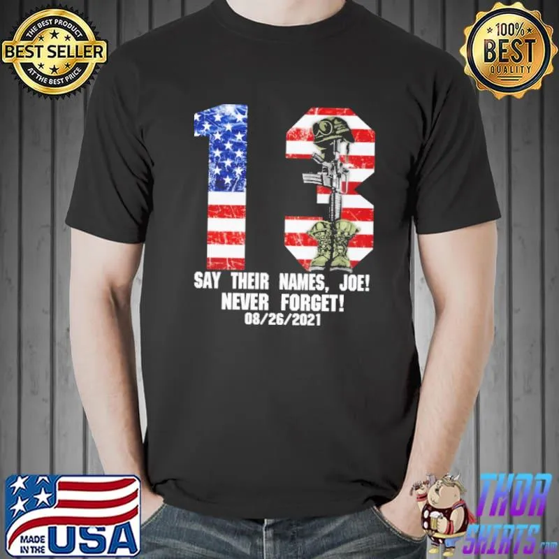 13 Say Their Names Joe Never Forget 08.26.2021 American Flag Shirt Unisex