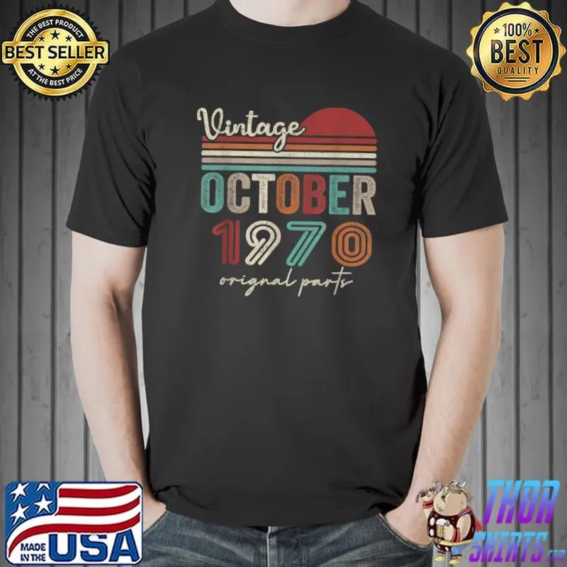 51st Birthday 51 Years Old Vintage October 1970 men women T-Shirt Unisex
