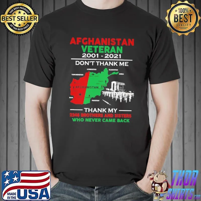 Afghanistan Veteran 2001 2021 Don't Thank Me THank My 2248 Brothers And Sisters Who Never Came Back Shirt Unisex