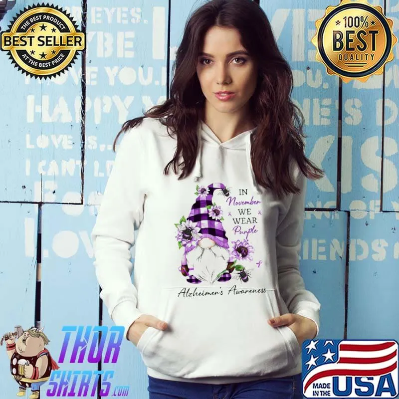 Alzheimer's Awareness Purple Gnome In November We Wear Purple Shirt