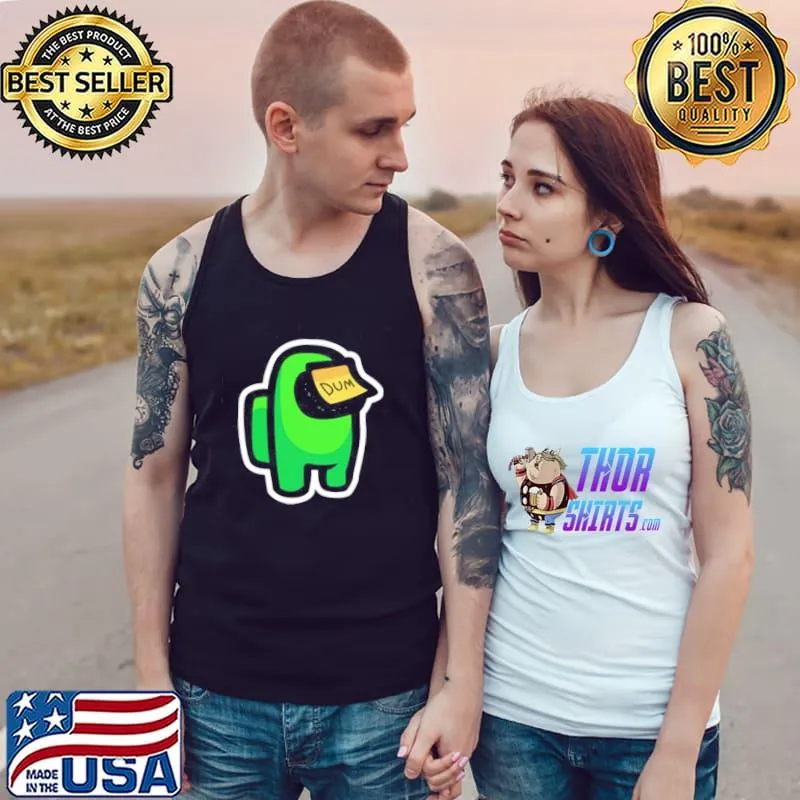 Among Us Dum Shirt Tank Top