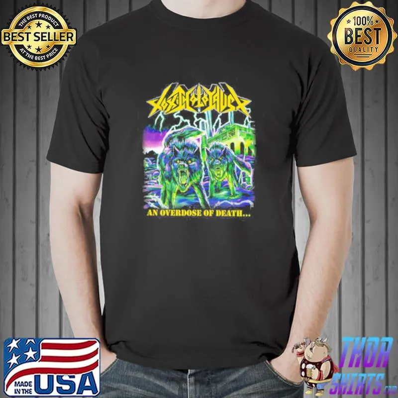 An Overdose of Death Toxic Holocaust s Unisex