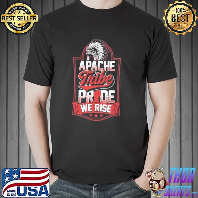 Apache Tribe Pride We Rise Indigenous Peoples Day Native Art Shirt Unisex
