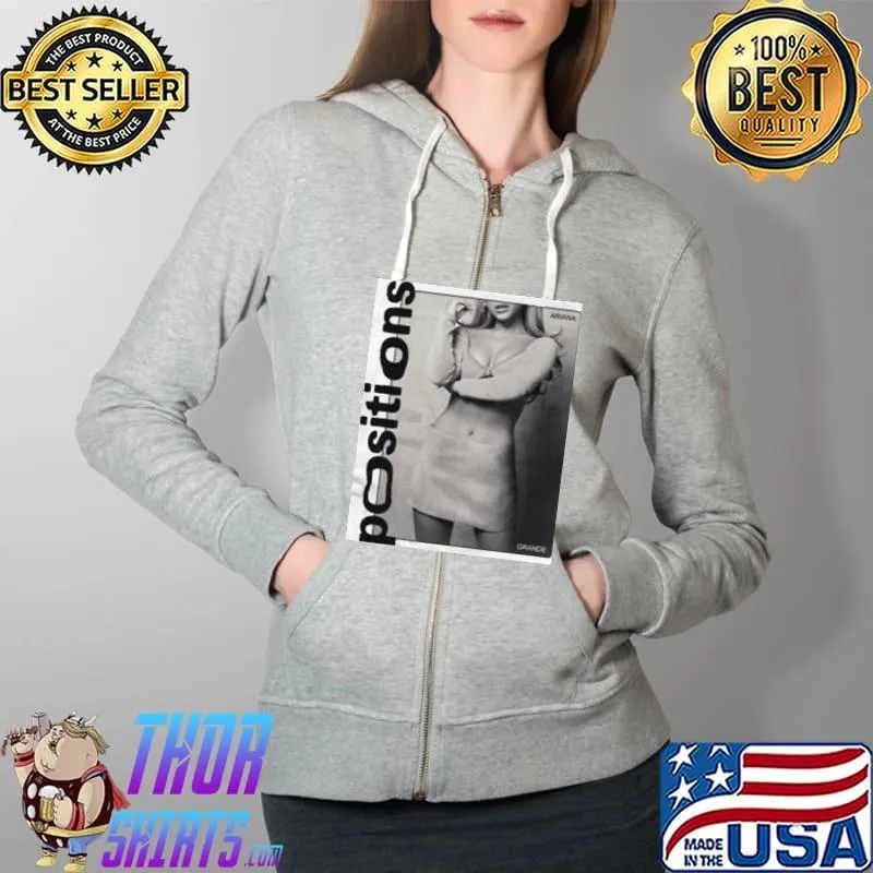 Ariana Grande Merch Positions Shirt Full Zip Hooded