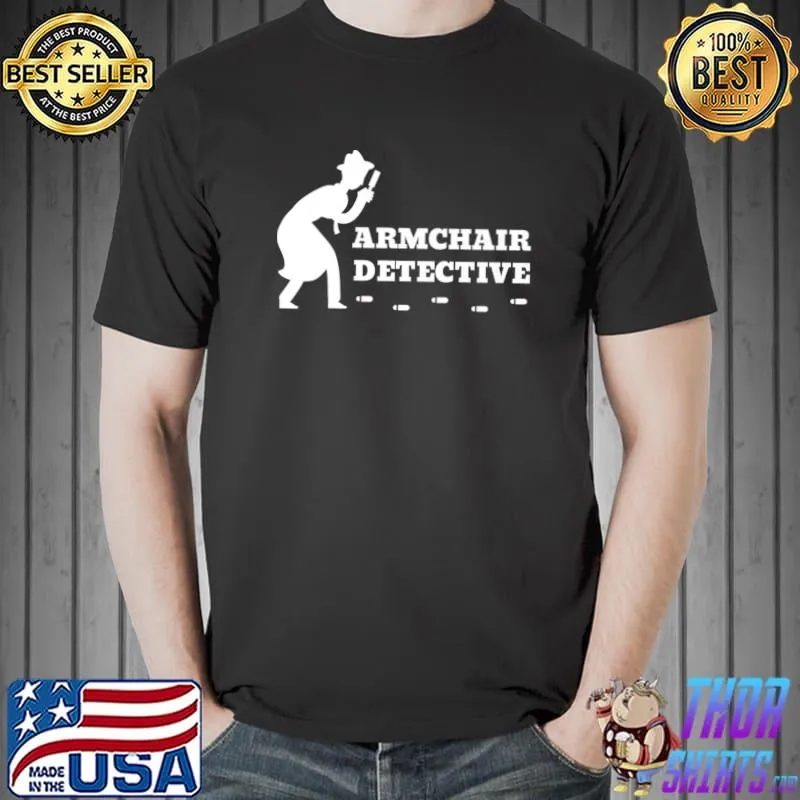 ARMCHAIR DETECTIVE Premium T-Shirt Unisex