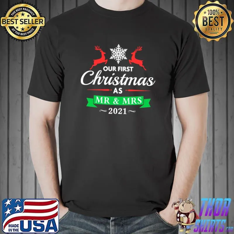 Awesome 2021 Our First Christmas as Mr. & Mrs T-s Unisex