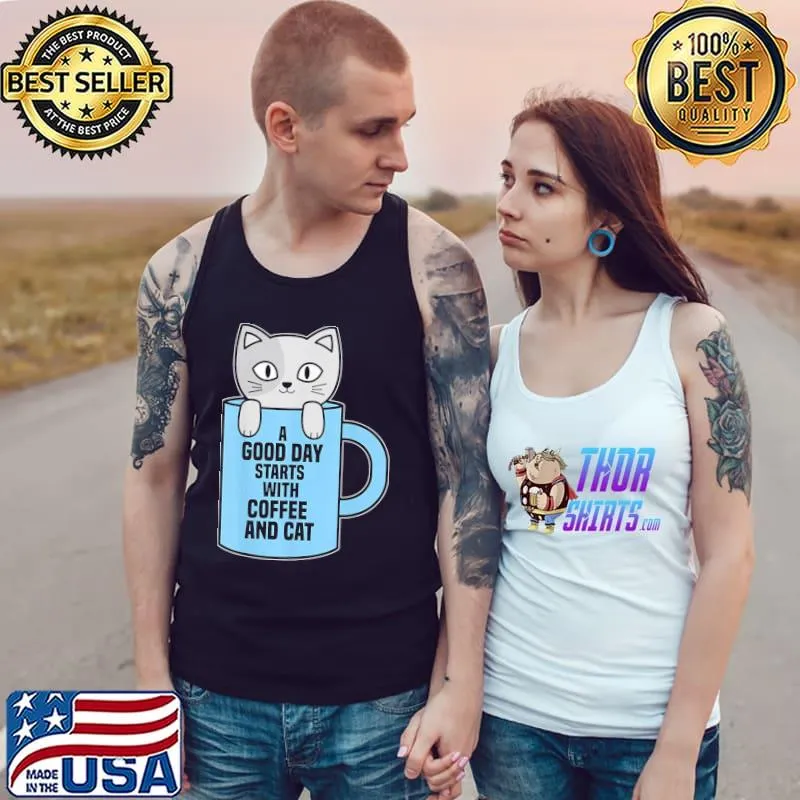 Awesome A Good Day Starts With Coffee And Cat T-Shirt Tank Top