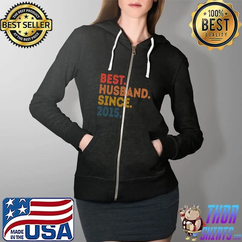 Awesome best Husband Since 2015 Vintage 6th Wedding Anniversary T-Shirt Full Zip Hooded