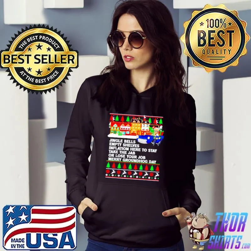 Awesome biden jingle bells empty shelves inflation here to stay take the jab shirt