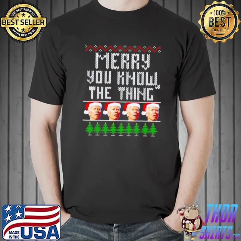 Awesome biden merry you know the thing Christmas Unisex