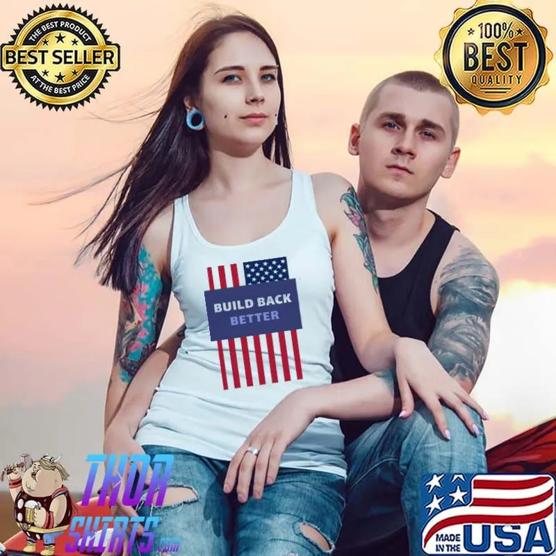 Awesome Build Back Better American Flag USA Unisex T-Shirt Tank Top