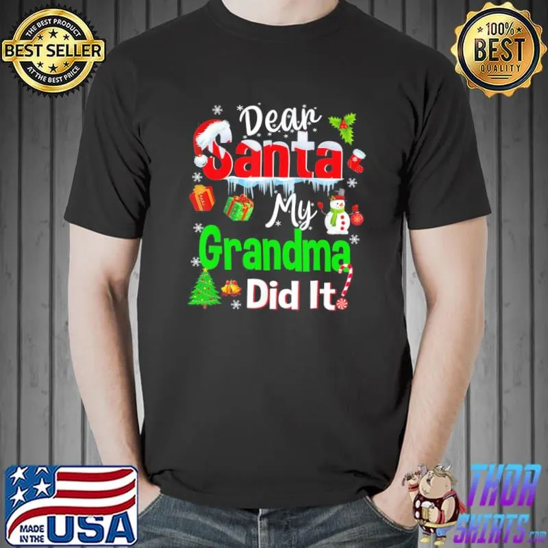 Awesome family Dear Santa My Grandma Did It Christmas Pajama T-Shirt Unisex