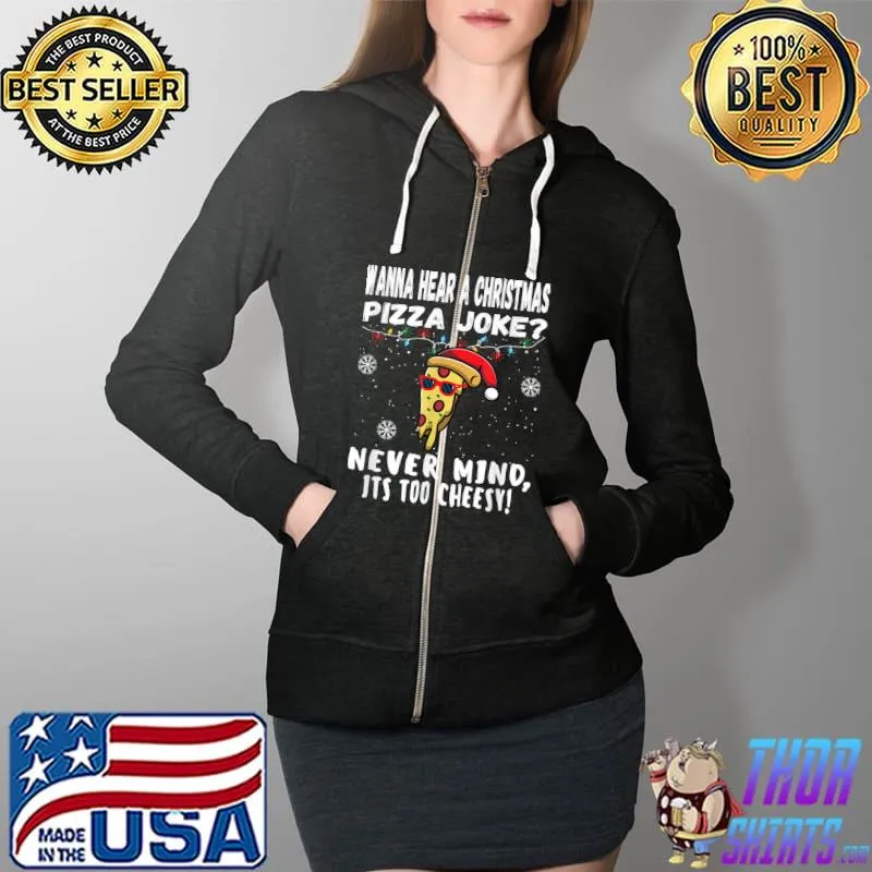 Awesome funny Christmas Pizza Joke Santa Claus Xmas 2021 Pjs For Men T-Shirt Full Zip Hooded