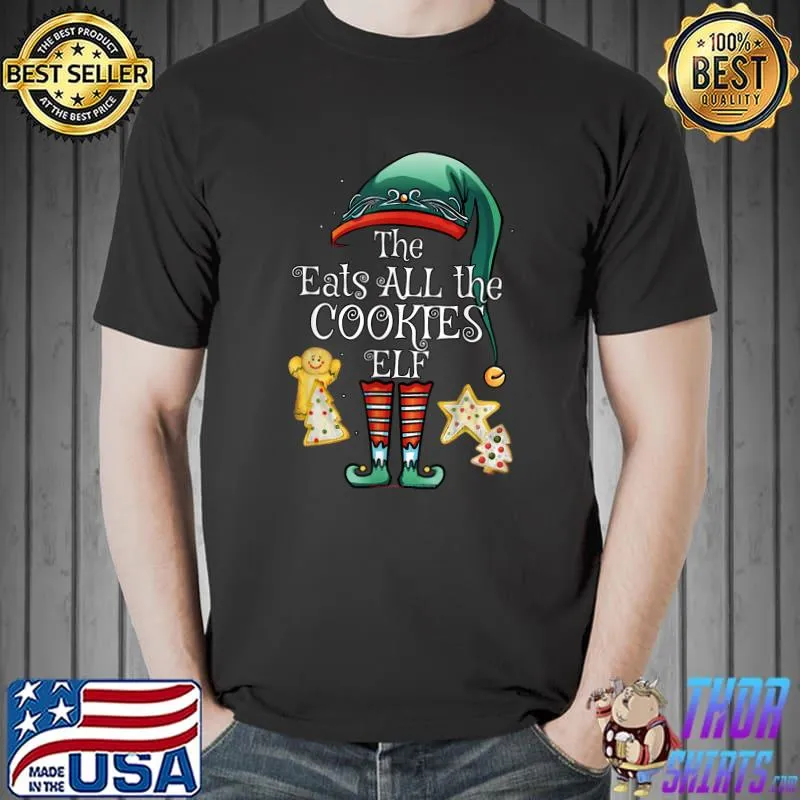 Awesome Funny Eats All the Cookies Elf Matching Family Christmas T-Shirt