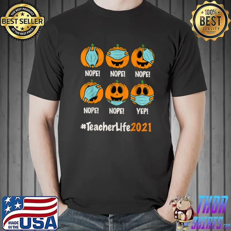 Awesome funny Halloween Teacher life 2021 Pumpkin wearing face mask T Shirt Unisex