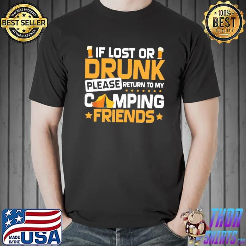 Awesome If lost or drunk please return to my camping friends Unisex