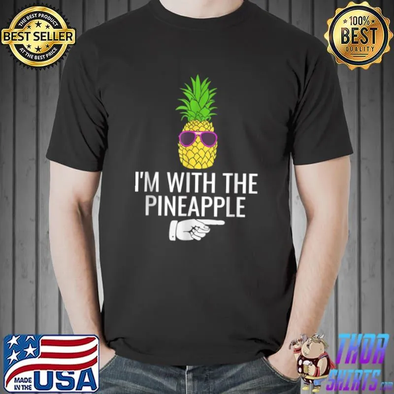 Awesome I’m With Pineapple Shirt Funny Pineapple Halloween Costume T Shirt Unisex