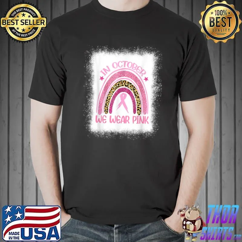 Awesome In October We Wear Pink Leopard Breast Cancer Awareness Tee T Shirt Unisex