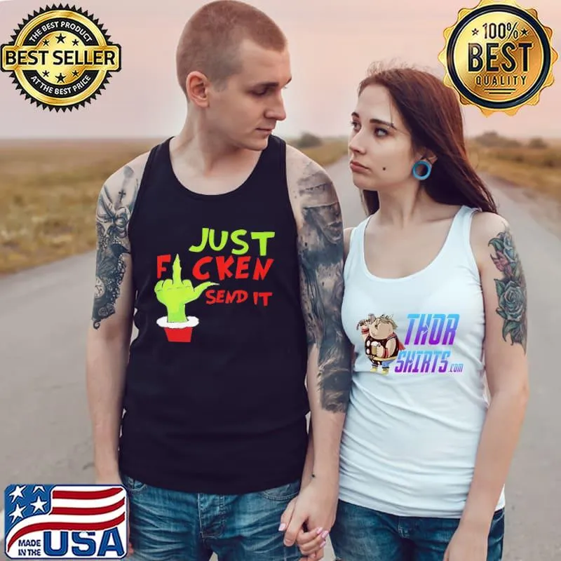 Awesome Just ficken send it Tank Top