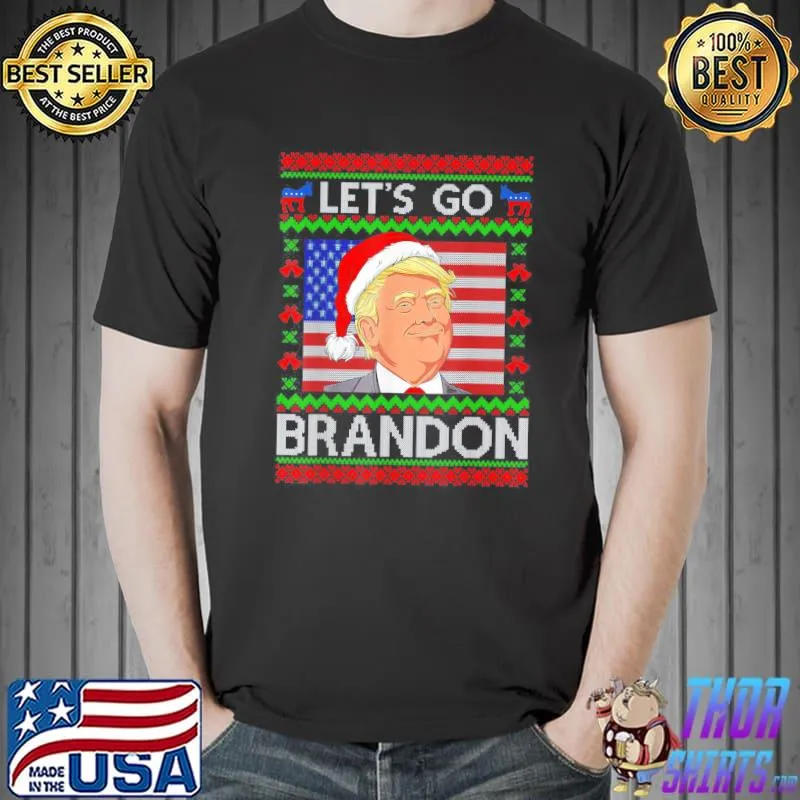 Awesome Let’s Go Branson Brandon Trump Ugly Christmas Sweater T-Shirt Unisex