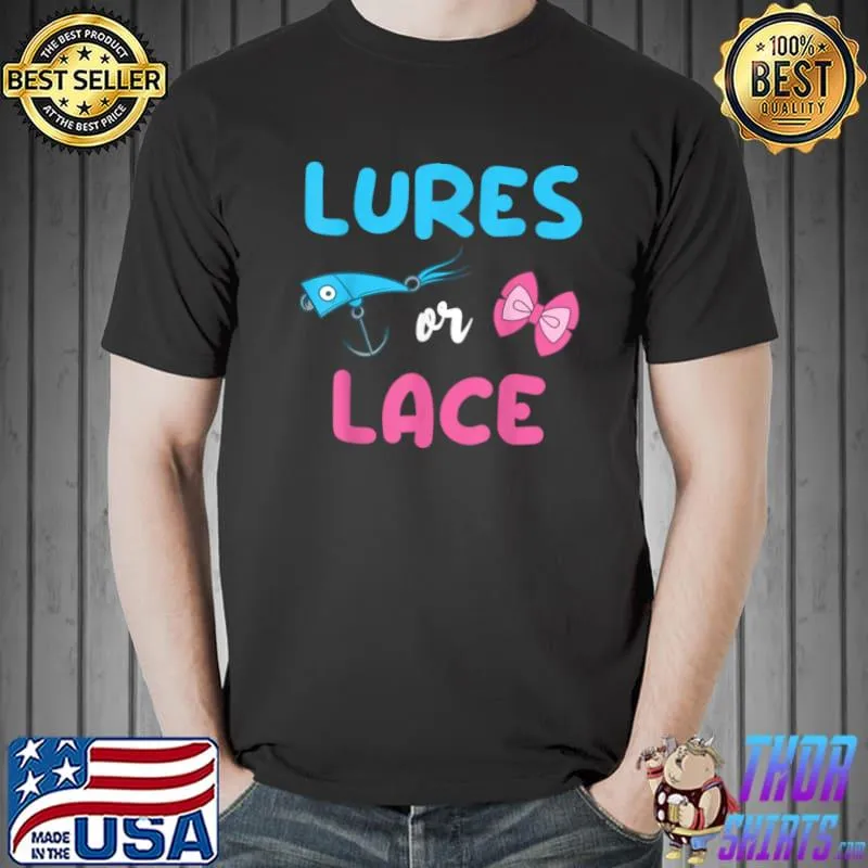 Awesome Lures Or Lace Gender Reveal Fishing Baby Shower Family Group T Shirt Unisex