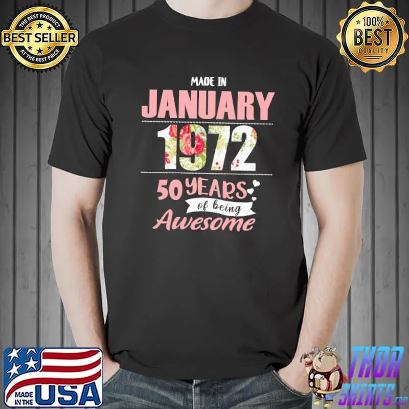 Awesome made in january 1972 50 years of being awesome flower Unisex