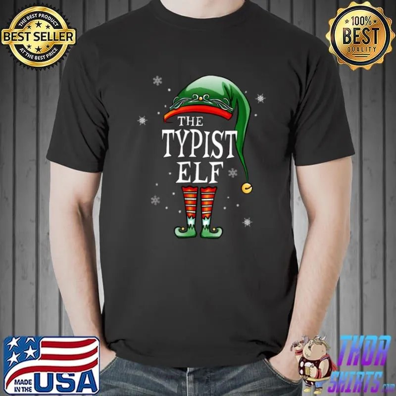 Awesome Matching Family Funny The Typist Elf Christmas T Shirt Unisex