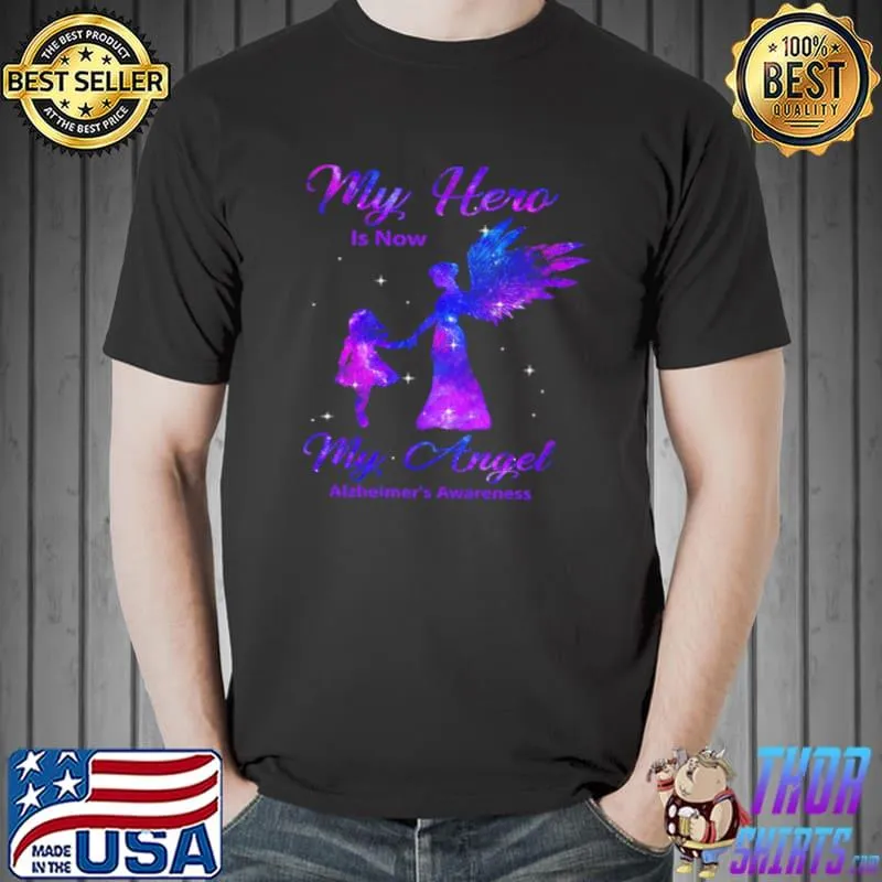 Awesome My Hero Is Now My Angel Alzheimer’s Awareness Shirt Unisex