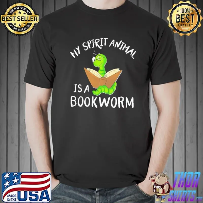 Awesome my Spirit Animal is a Bookworm Shirt Unisex