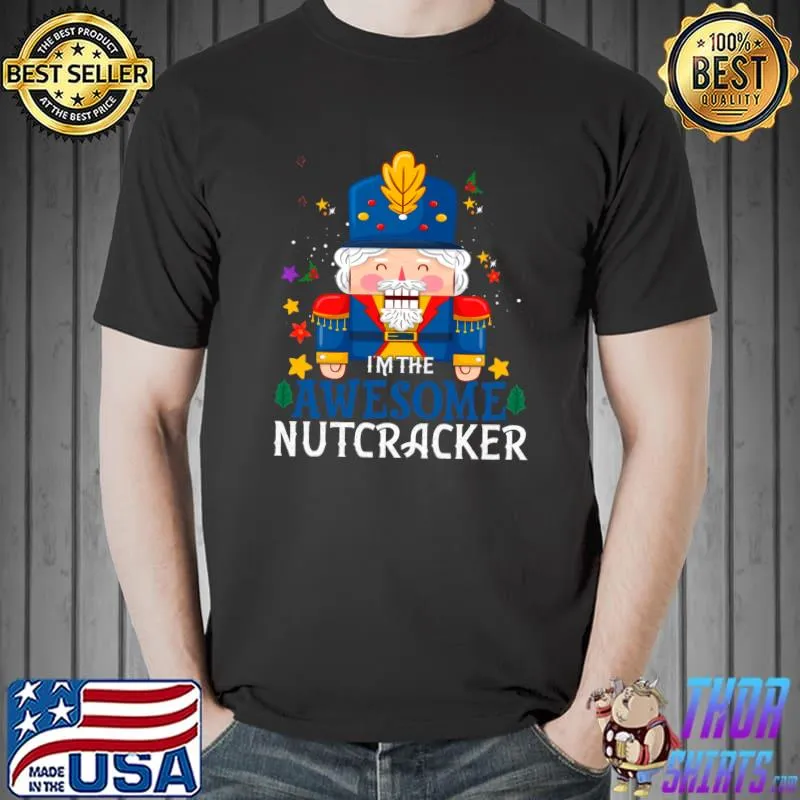 Awesome Nutcracker Matching Family Group Christmas Party Pjs T-Shirt Unisex