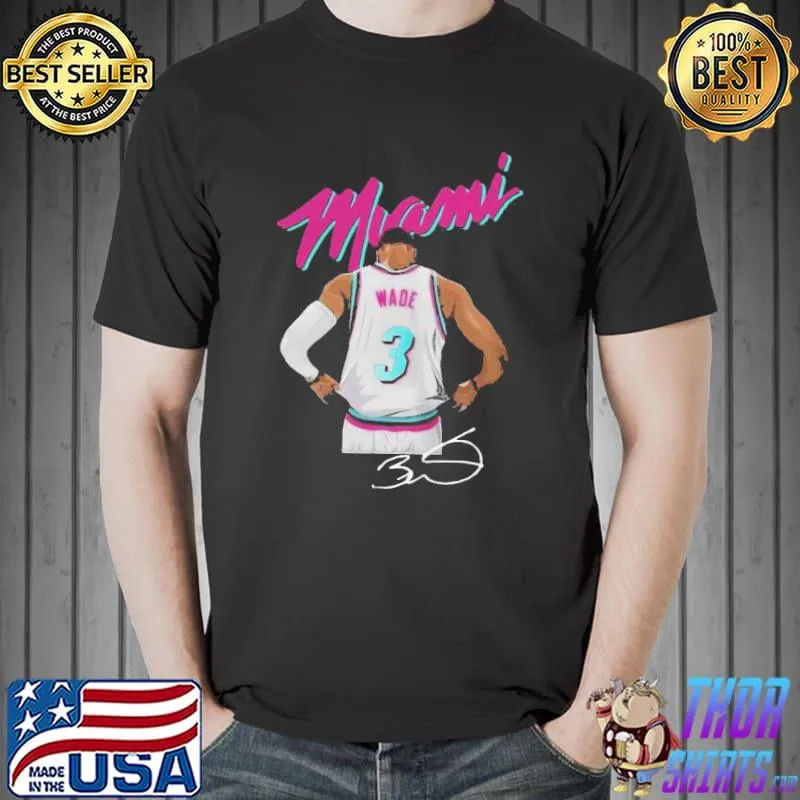 Awesome Pretty Dwyane Wade Miami Beach Signature Shirt Unisex