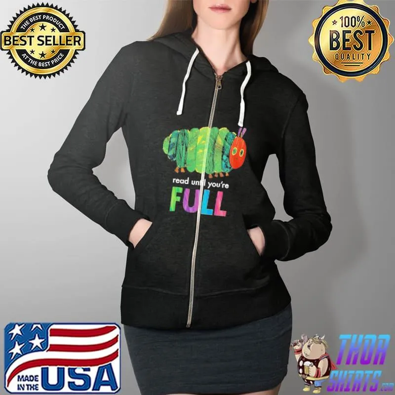 Awesome Read Until You Are Full Full Zip Hooded