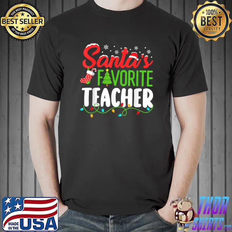 Awesome santa's Favorite Teacher Christmas Teach Elf Women Men Funny T-Shirt Unisex