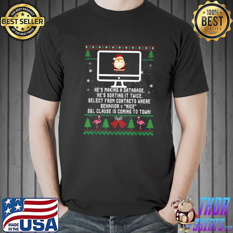 Awesome sQL Clause Is Coming To Town Database, Christmas Quote T-Shirt Unisex