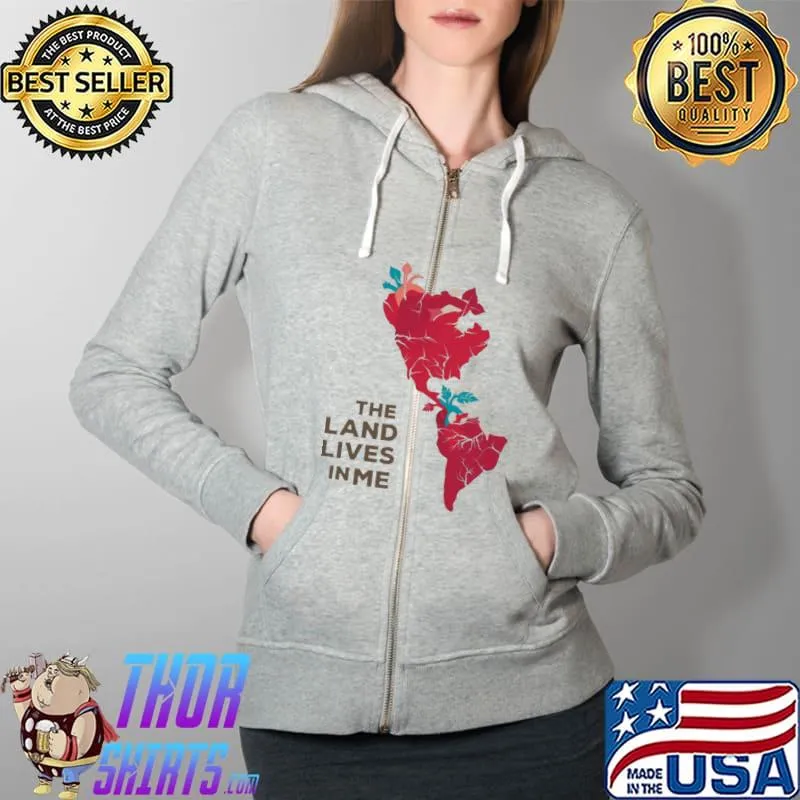 Awesome The Land Lives In Me Native American Full Zip Hooded