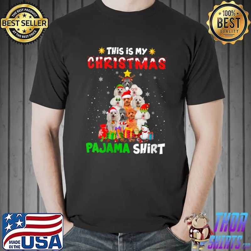 Awesome this Is My Christmas Pajama Poodle Dog Xmas Tree T-s Unisex