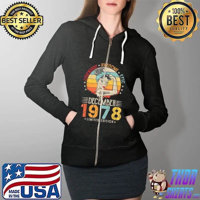 Awesome Vintage Legendary Awesome Epic seit Dezember 1978 Geburtstag Shirt Full Zip Hooded
