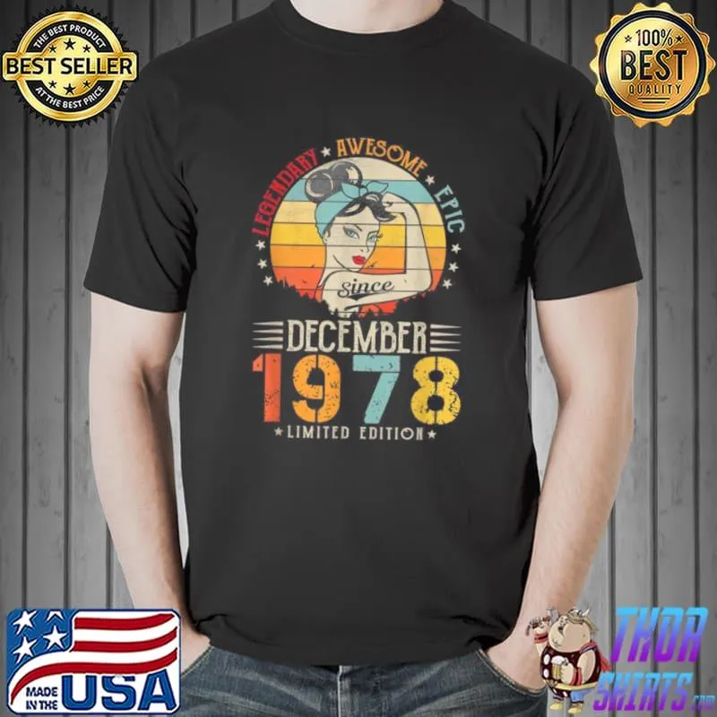 Awesome Vintage Legendary Awesome Epic seit Dezember 1978 Geburtstag Shirt Unisex