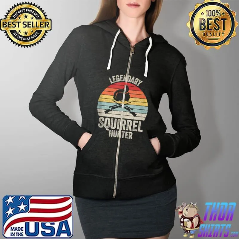 Awesome vintage Retro Legendary Squirrel Hunter Funny Hunting T-s Full Zip Hooded