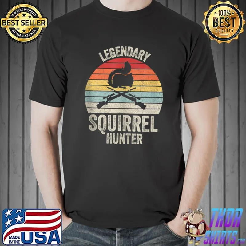 Awesome vintage Retro Legendary Squirrel Hunter Funny Hunting T-s Unisex