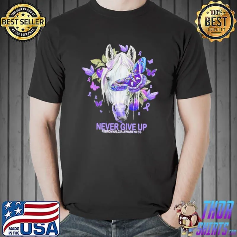 Awesome Will Never Give Up Fibromyalgia Awareness Shirt Unisex