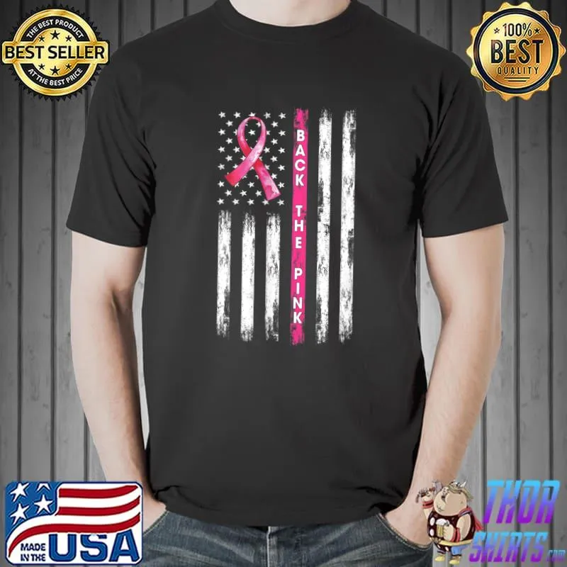Back The Pink Ribbon American Flag Breast Cancer Awareness classic T-Shirt Unisex