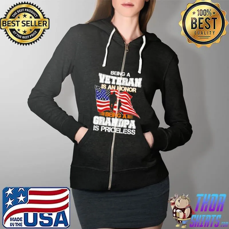 Being Veteran IS An Honor Being A Grandpa Is Priceless American Flag Shirt Full Zip Hooded