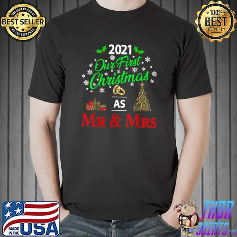 Best 2021 Our First Christmas as Mr. & Mrs. T-Shirt Unisex