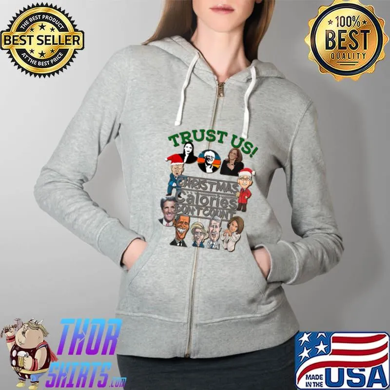 Best Christmas Biden Fauci Obama Pelosi Fun Democrat Conservative T-Shirt Full Zip Hooded